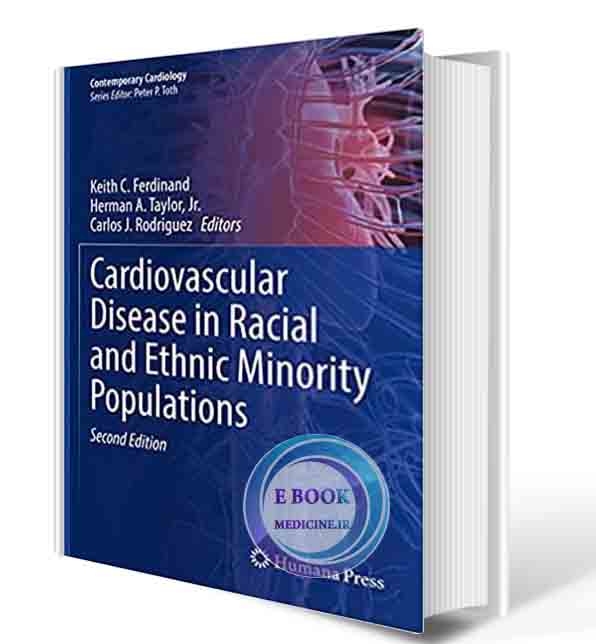 دانلود کتابCardiovascular Disease in Racial and Ethnic Minority Populations (Contemporary Cardiology) 2nd ed. 2021 Edition (ORIGINAL PDF)